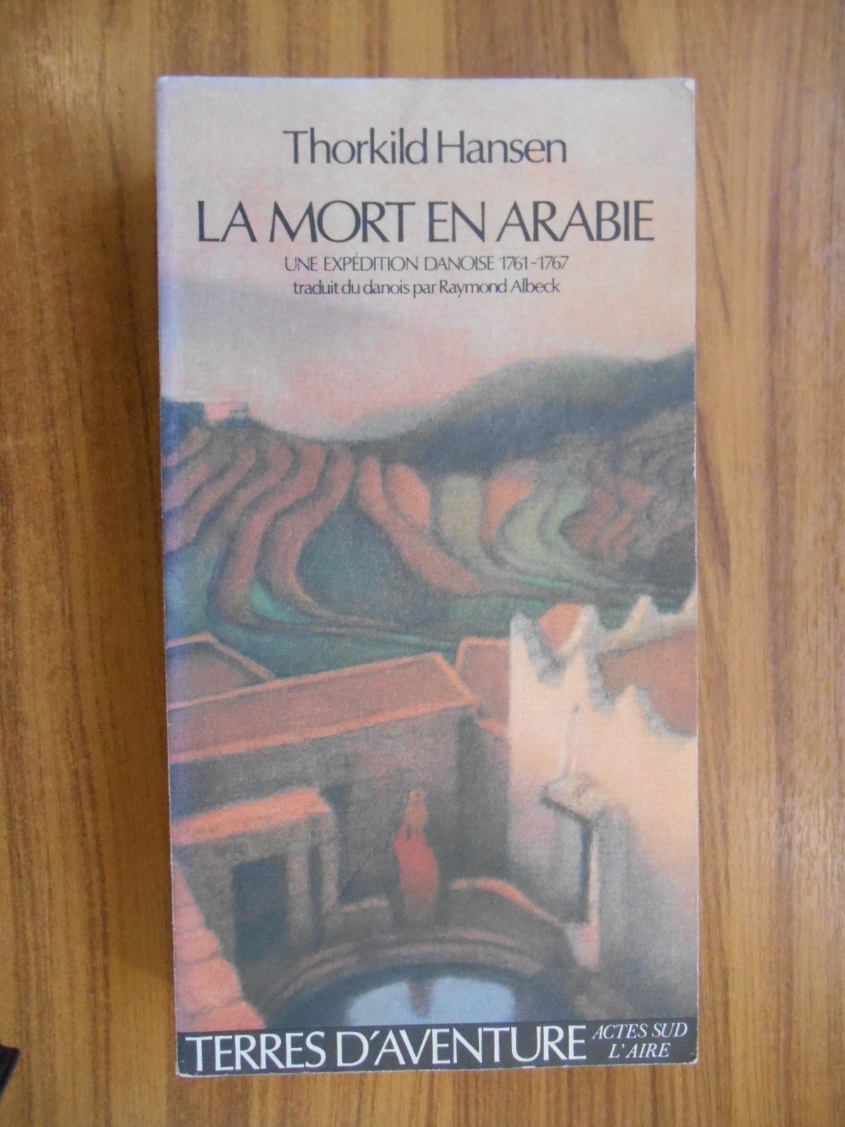 La mort en Arabie - Une expédition danoise 1761-1767 Contemporary literature