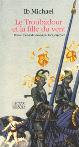 Le troubadour et la fille du vent Contemporary literature