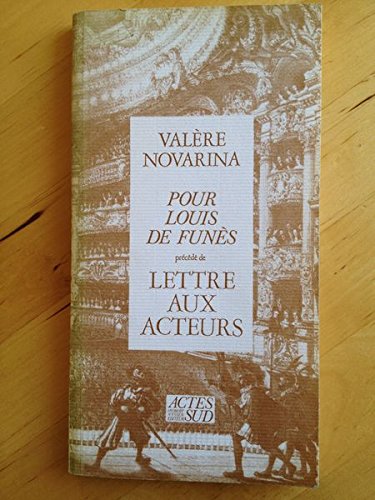 Pour Louis de Funès. Lettre aux acteurs Drama