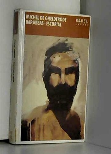 Barabbas. Escurial: Théâtre Books