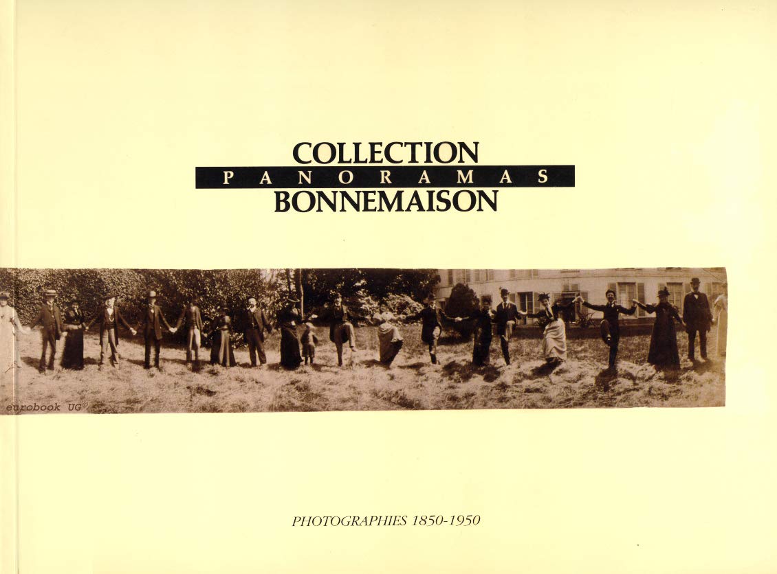 Panoramas photographies 1850-1950: - COLLECTION BONNEMAISON Film, Art & Culture