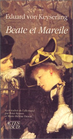 Beate Et Mareile: - RECIT TRADUIT DE L'ALLEMAND ET Contemporary literature