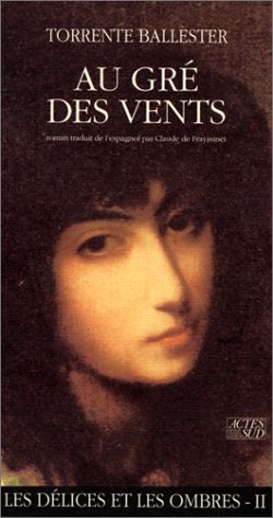 Au gré des vents: Les Délices et les Ombres, tome II book