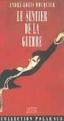 Le sentier de la guerre Contemporary literature