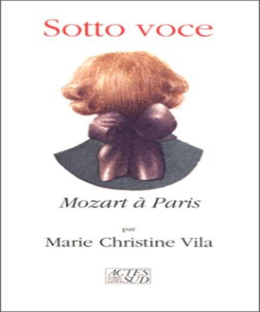 Sotto Voce : Mozart à Paris book