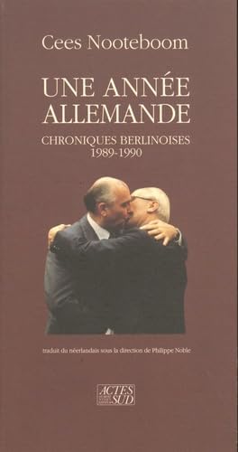 Une année allemande : chroniques berlinoises, 1989-1990 Contemporary literature