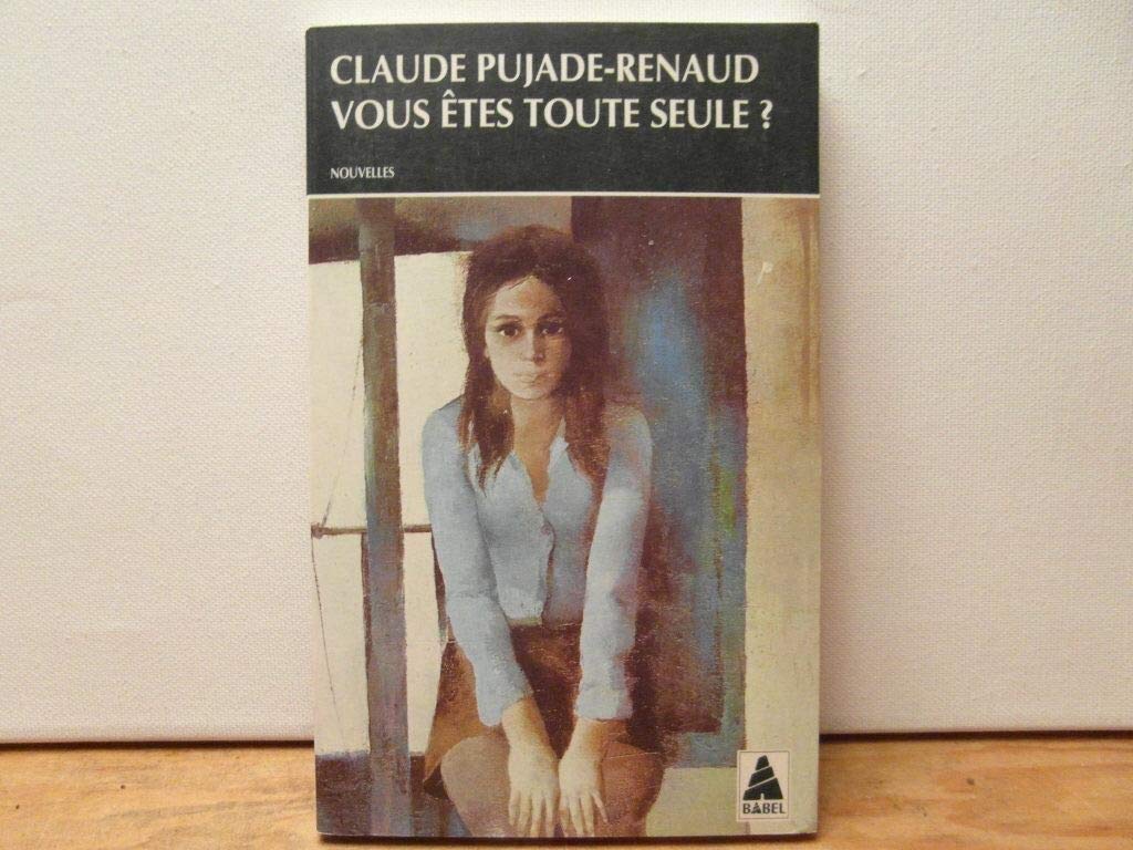 Vous êtes toute seule ?: - PRIX ROTARY DE LA NOUVELLE Contemporary literature