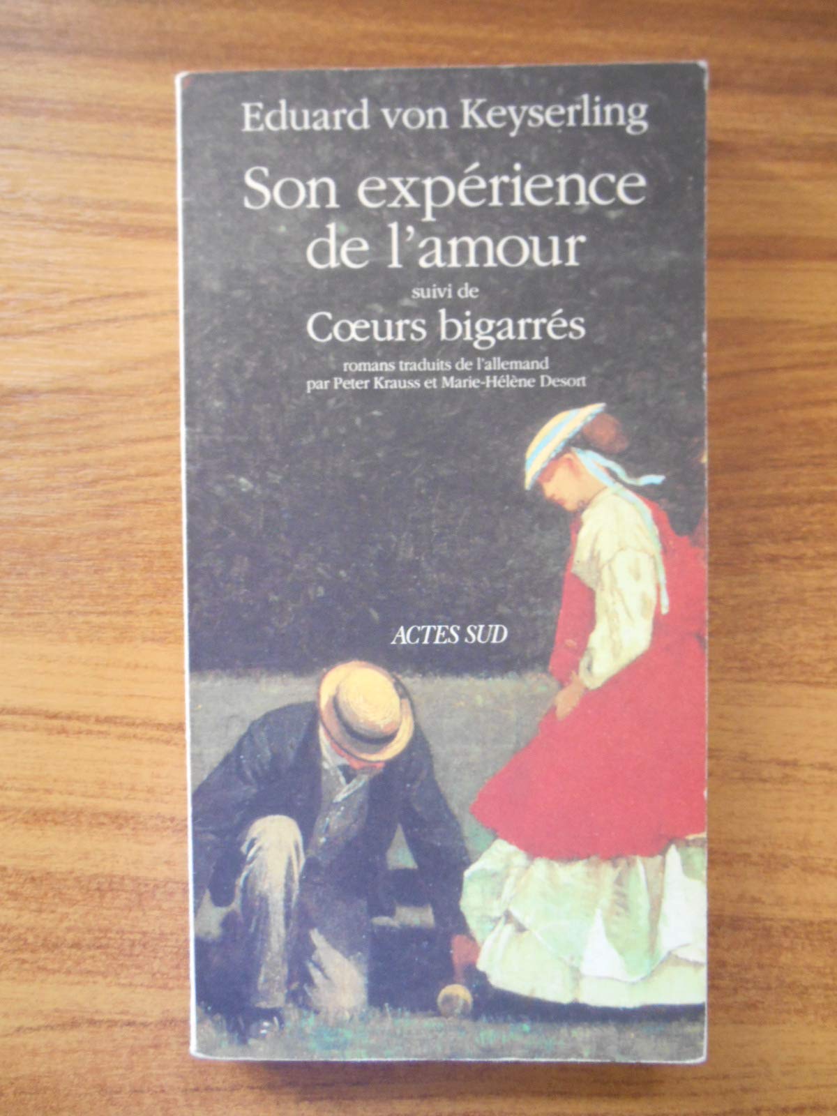 Son expérience de l'amour, suivi de : Coeurs bigarrés Contemporary literature