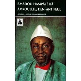 Amkoullel L'Enfant Peul. Memoires book