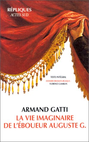 La Vie imaginaire de l'éboueur Auguste G. Drama