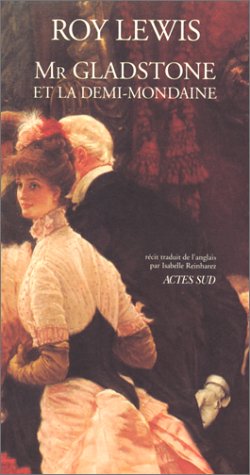 Mr Gladstone et la demi-mondaine: Récit Books