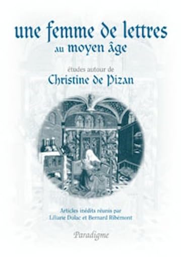 Une femme de lettres au Moyen Age : études autour de Christine de Pizan Contemporary literature