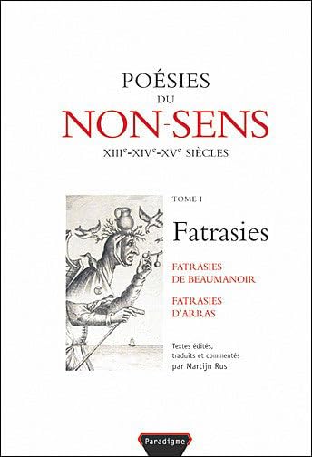 Fatrasies : Tome 1, Poésies du non-sens book