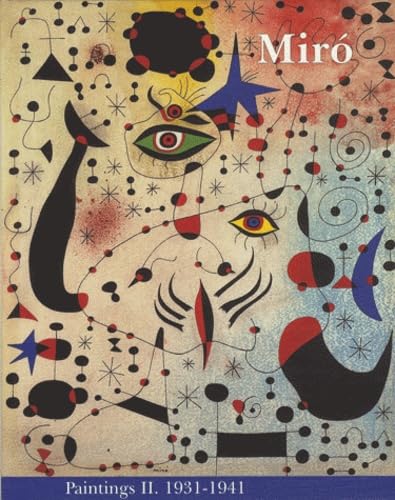 Joan Miro, tome II : Paintings 1931-1941 book