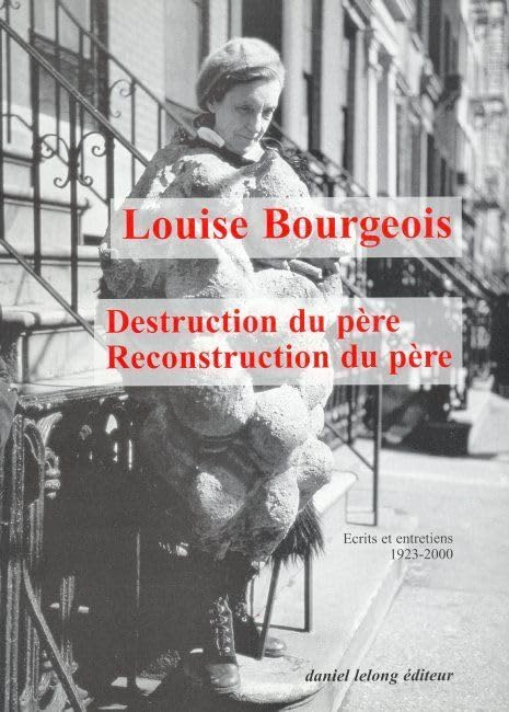 Destruction du père-reconstruction du père : Ecrits et entretiens, 1923-2000 book