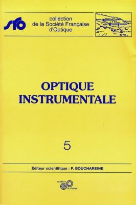 Optique instrumentale : Ecole thématique, Agelonde, Complexe résidentiel de France Telecom, La Londe-Les Maures (Var), du 1er au 31 juillet 1996 book