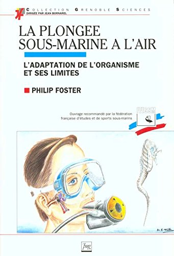 PLONGEE SOUS-MARINE A L'AIR: L'adaptation de l'organisme et ses limites Medicine