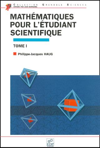 Mathématiques pour l'étudiant scientifique. Vol. 1 book