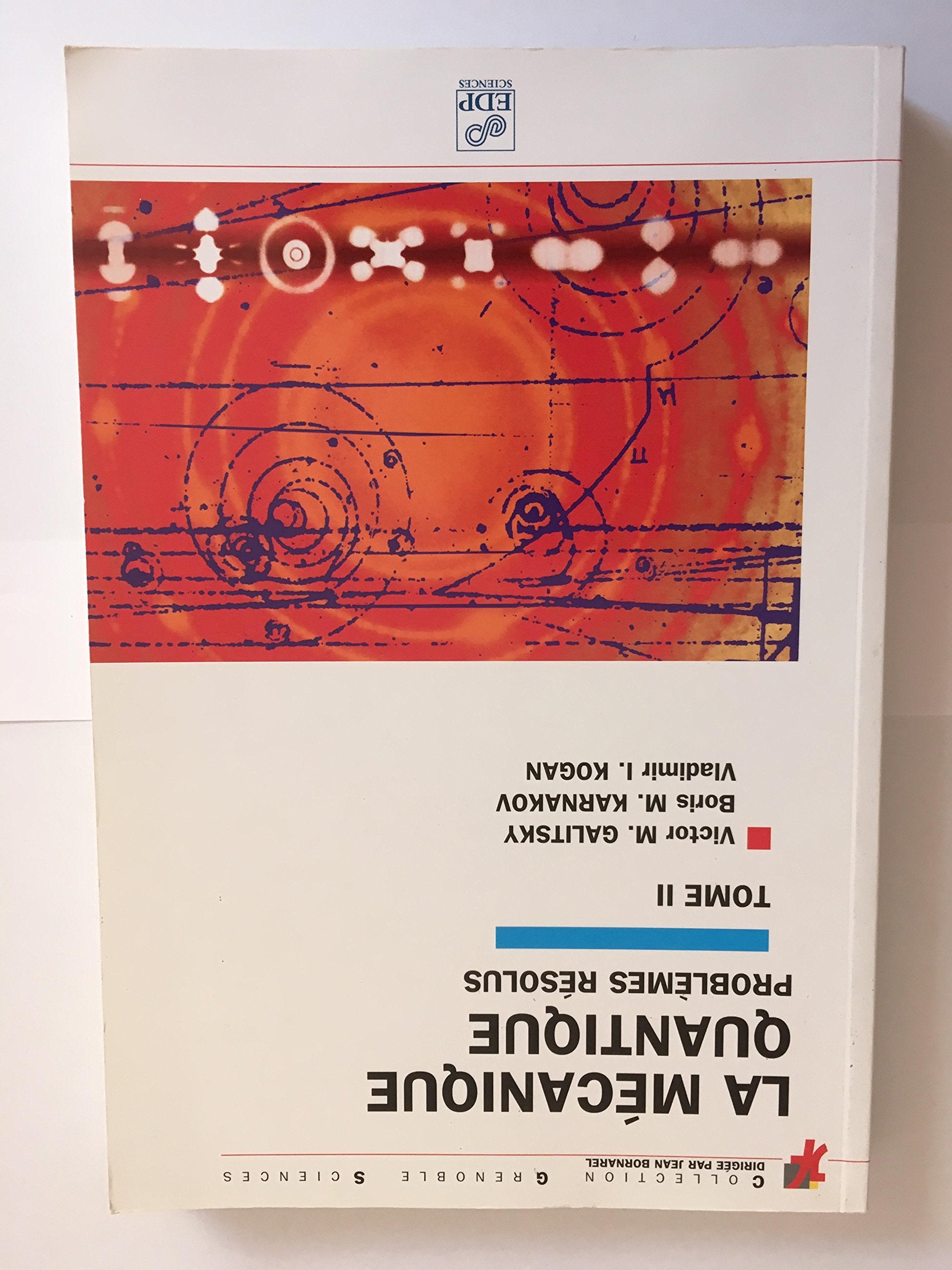 La mécanique quantique, problèmes résolus - Tome 2 book