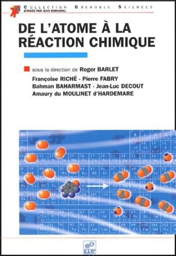 De l'atome à la réaction chimique (0000) Natural Sciences