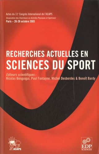 Recherches actuelles en sciences du sport: Actes du 11ème congrès de l'ACAPS book