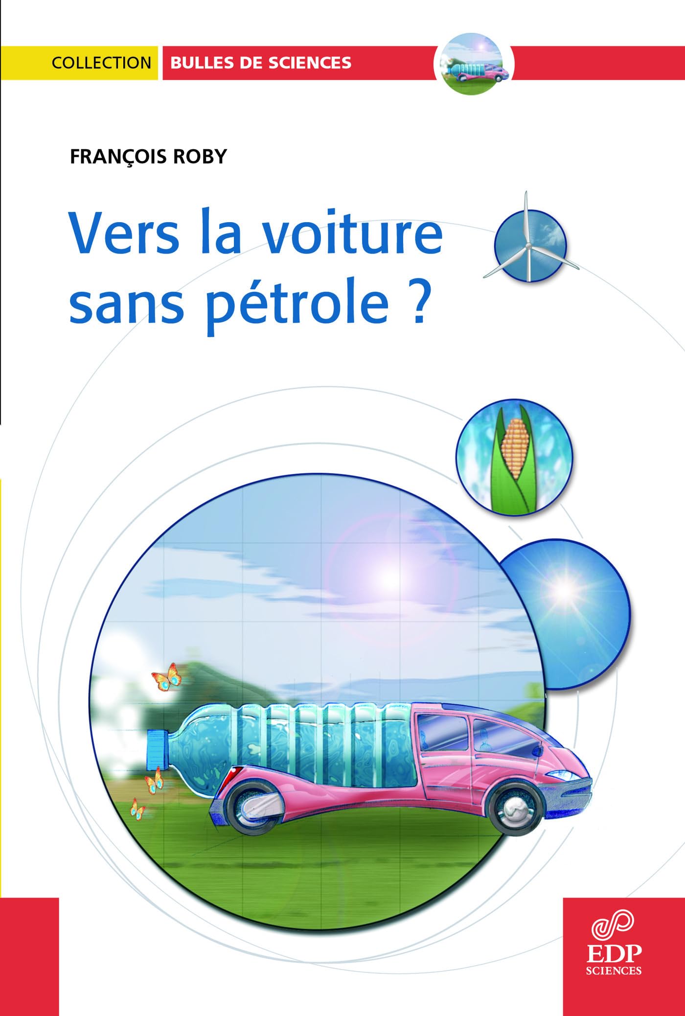 Vers la voiture sans pétrole? Essays & Short Stories