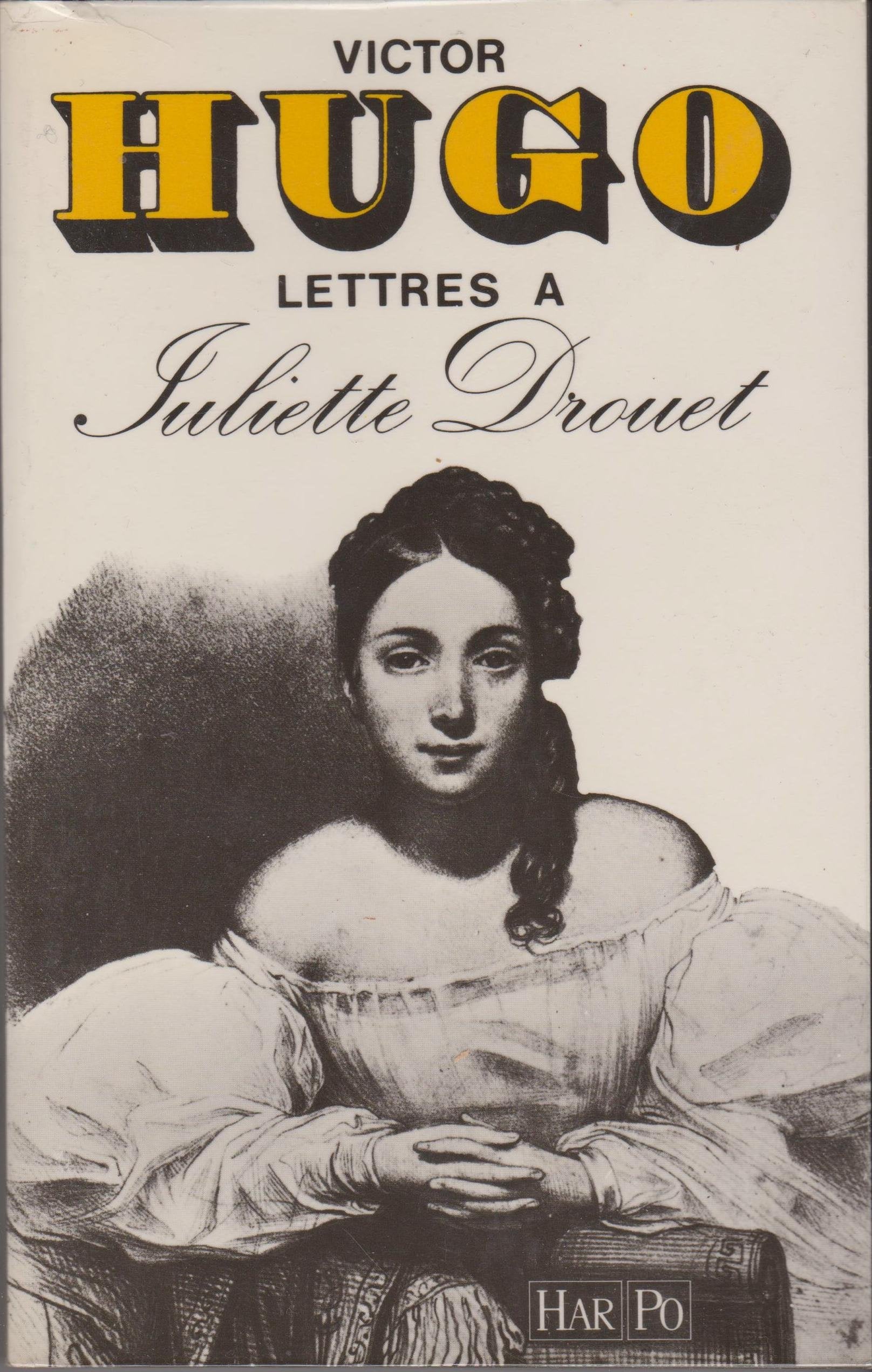Lettres a juliette drouet / 1833-1883 / le livre de l'anniversaire book