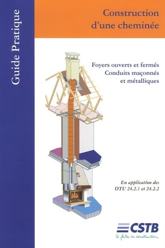 Construction d'une cheminée: Foyers ouverts et fermés, Conduits maçonnés et métalliques Books