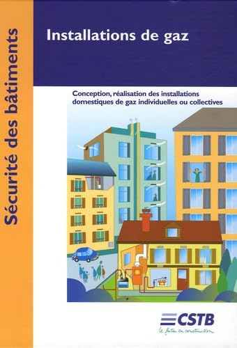 Installations de gaz: Conception, réalisation des installations domestiques de gaz individuelles ou collectives book