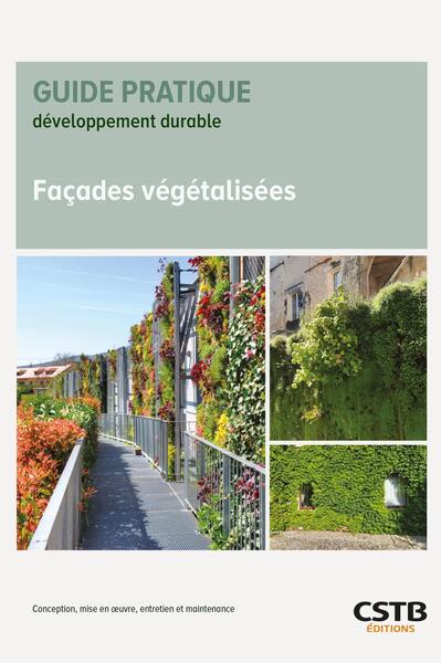 Façades végétalisées : conception, mise en oeuvre, entretien et maintenance book