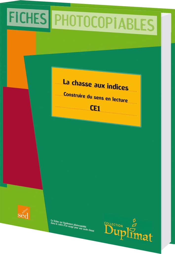 LA CHASSE AUX INDICES - CE1: Construire du sens en lecture Non-fiction