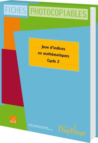 Jeux d'indices en mathématiques Cycle 2: Fiches photocopiables book