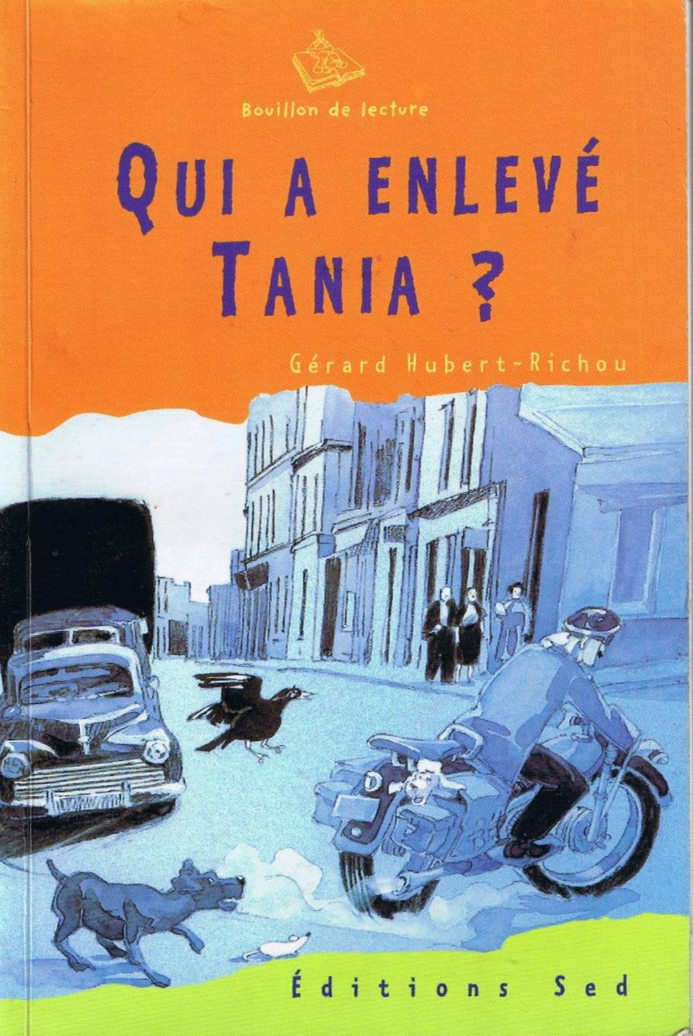 Qui a enlevé Tania? Books