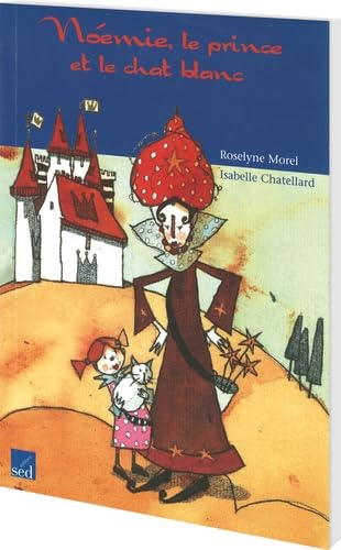 Noémie, le prince et le chat blanc book