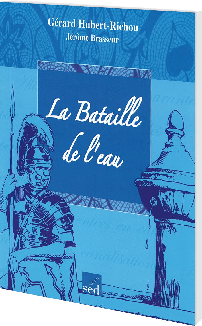LA BATAILLE DE L'EAU-LES CLES DU FRANCAIS - ROMAN: Cycle 3 Non-fiction