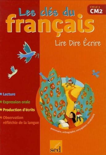 Lire Dire Ecrire CM2: Livre de l'élève Books