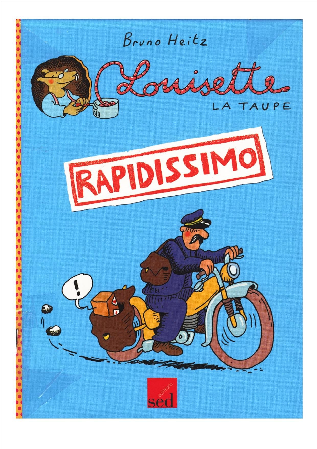 Louisette la taupe rapidissimo a l'unite book
