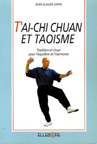 T'ai-Chi Chuan et taoisme : tradition et rituel pour l'équilibre et l'harmonie Books
