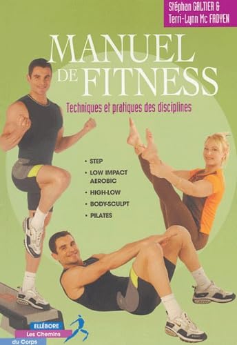 Manuel de Fitness: Techniques et pratiques des disciplines Leisure & Fun