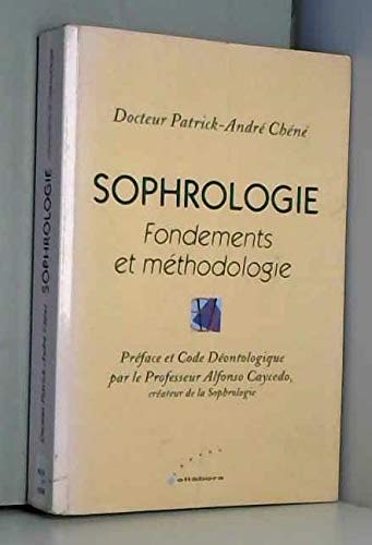 Sophrologie: Fondements et méthodologie, précis de sophrologie caycédienne fondamentale Books