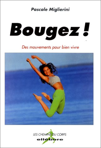 Bougez!: Des mouvements pour bien vivre Leisure & Fun