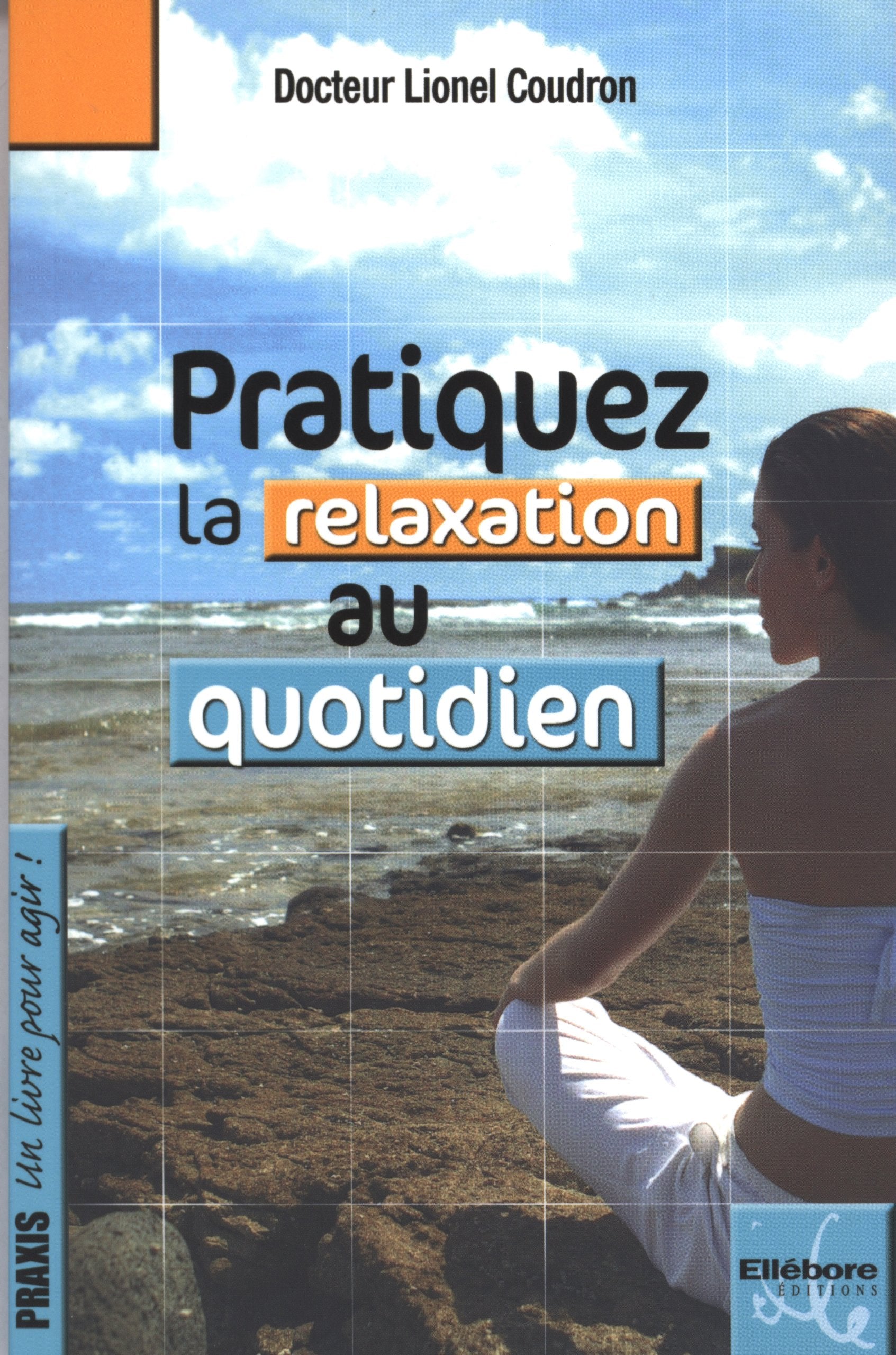 Pratiquez La Relaxation Au Quotidien Books
