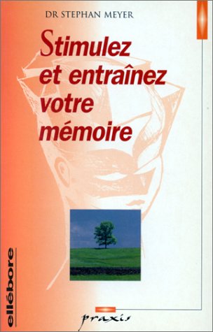 Stimulez et entraînez votre mémoire book