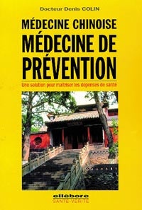 Médecine chinoise, médecine de prévention : une solution pour maîtriser les dépenses de santé Books