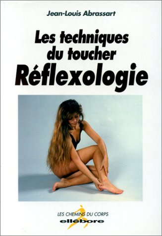 Réflexologie: Les techniques du toucher Books