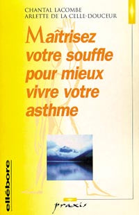 Maîtrisez votre souffle pour mieux vivre votre asthme Books