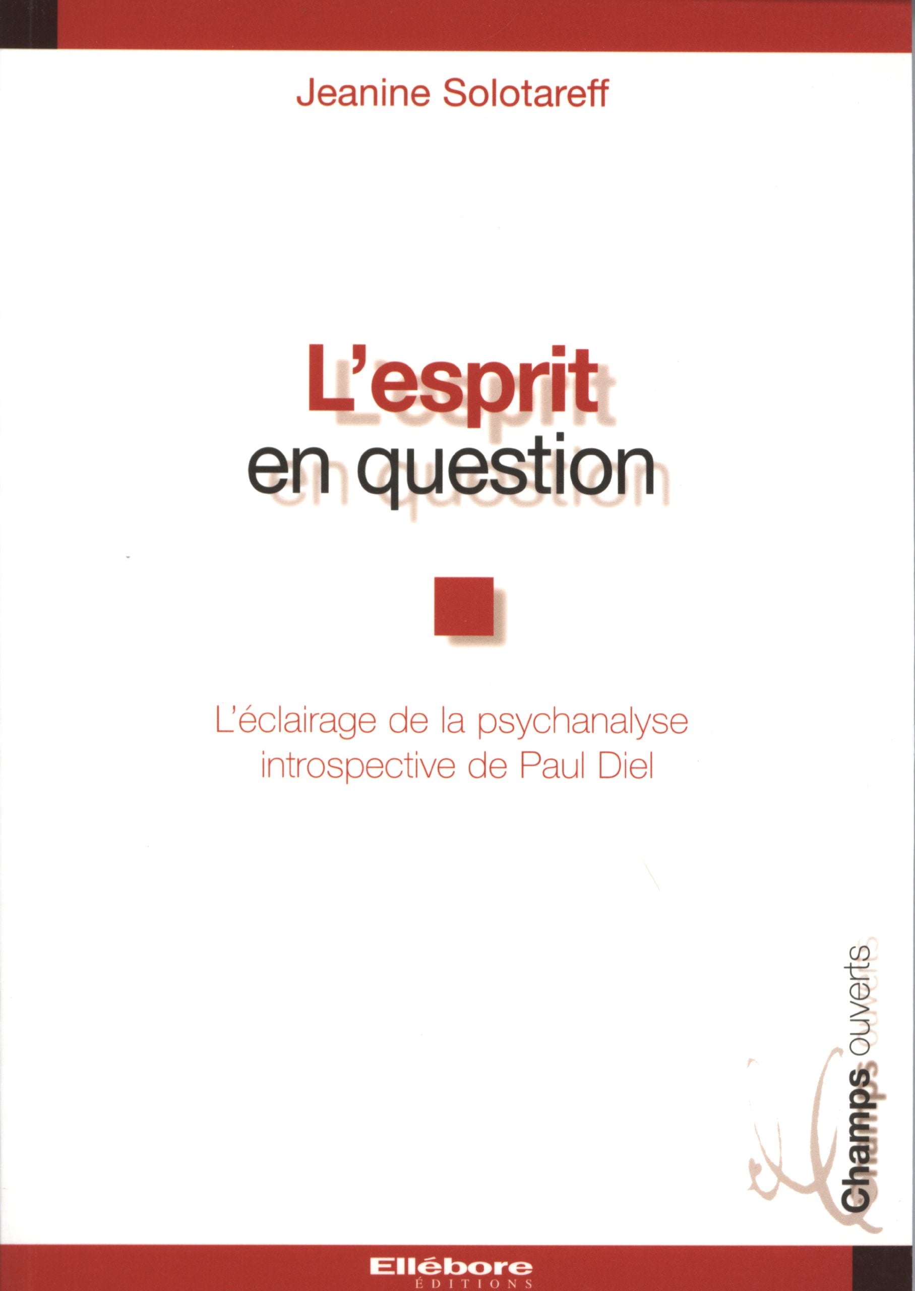 L'esprit en question: L'éclairage de la psychanalyse introspective de Paul Diel Books