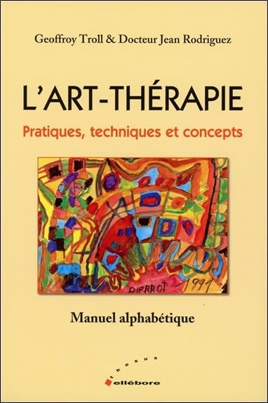 L'Art-Thérapie - Pratiques, techniques et concepts book