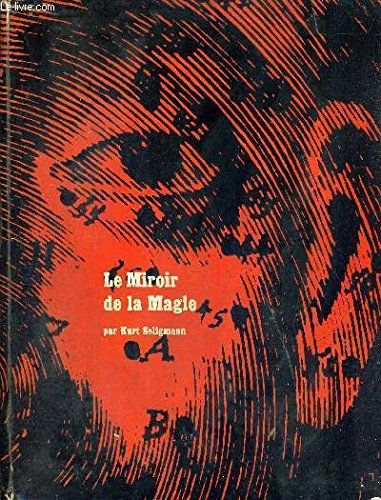 Le miroir de la magie. histoire de la magie dans le monde occidental. Books