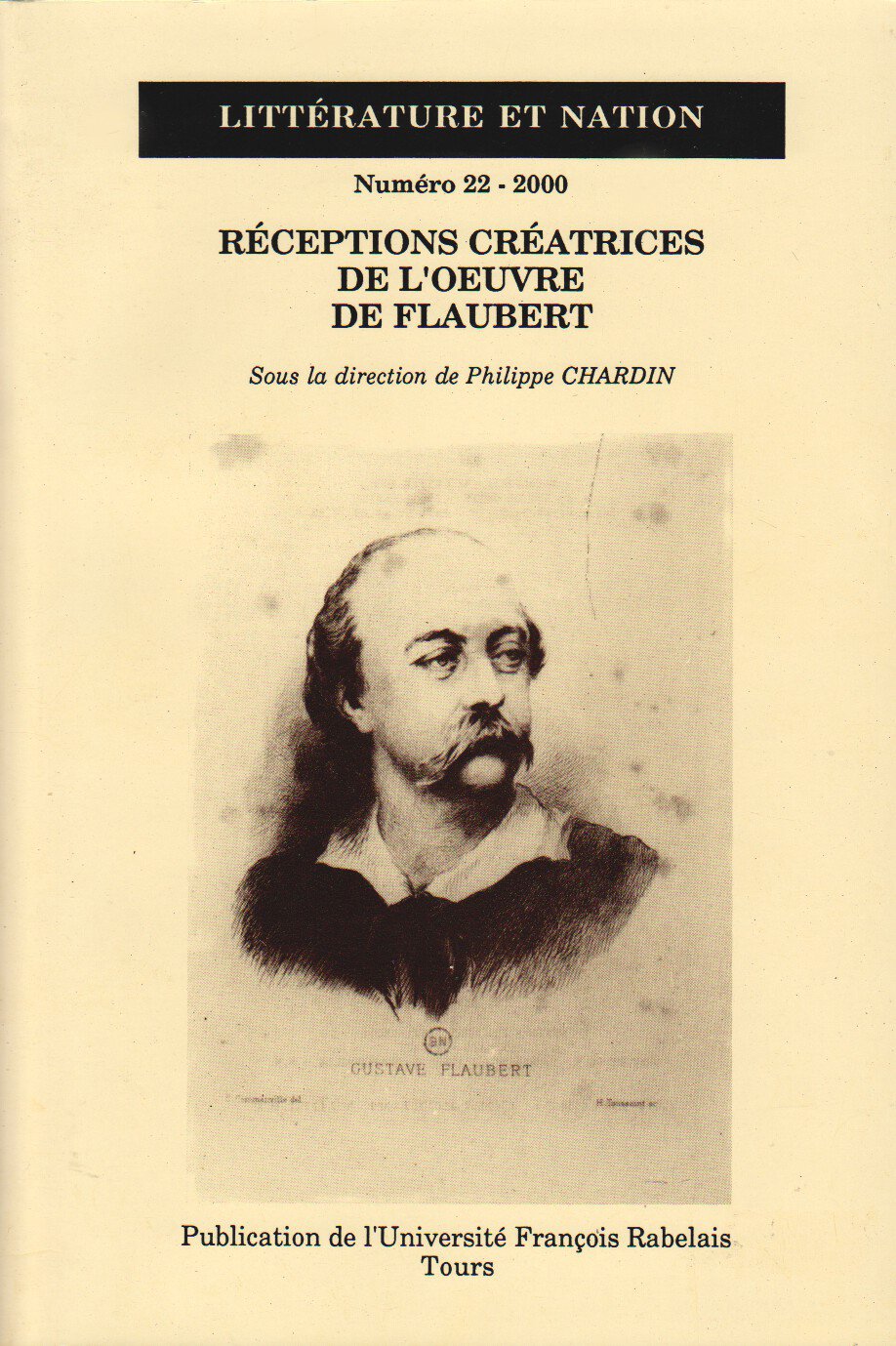 Litterature Et Nation N°22. Receptions Creatrices De L'Oeuvre De Flaubert Books